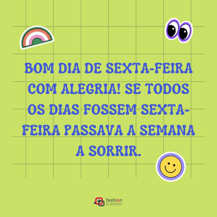 Frase de bom dia na sexta 