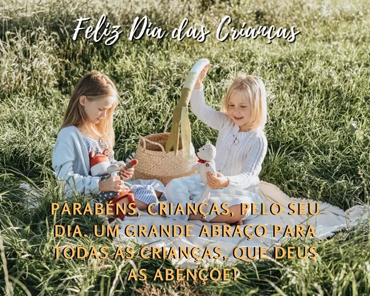 Foto de meninas fazendo piquenique em gramado e frase "Parabéns, crianças, pelo seu dia. Um grande abraço para todas as crianças, que Deus as abençoe!"