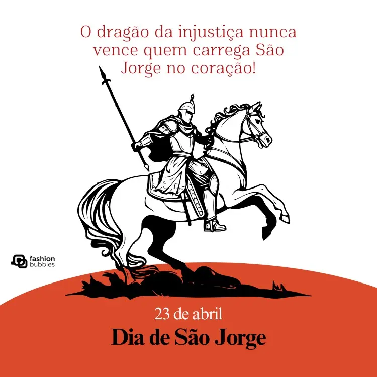 Card branco com desenho em preto de São Jorge e frase: O dragão da injustiça nunca vence quem carrega São Jorge no coração!