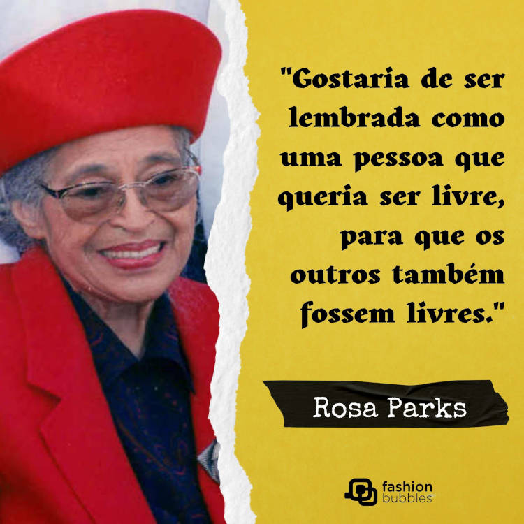 Cartão virtual dividido ao meio com foto de Rosa Parks de roupa vermelha e a outra metade é amarela com frase "Gostaria de ser lembrada como uma pessoa que queria ser livre, para que os outros também fossem livres." (Rosa Parks)