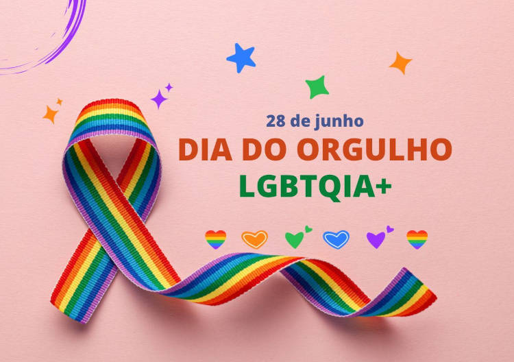 Montagem de fundo rosa com fita nas cores do arco-íris, estrelas e corações coloridos e dizeres "28 de junho"< "dia do orgulho LGBTQIA+"