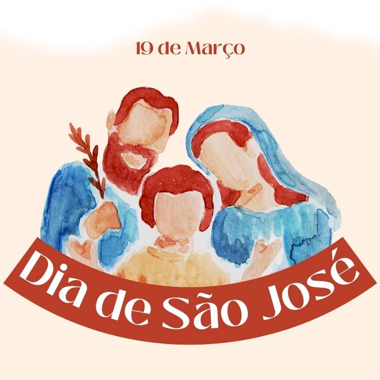 Desenho artístico digital da Sagrada Família, com a inscrição "Dia de São José, 19 de Março".