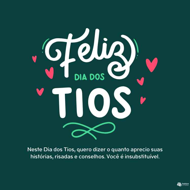 Neste Dia dos Tios, quero dizer o quanto aprecio suas histórias, risadas e conselhos. Você é insubstituível.