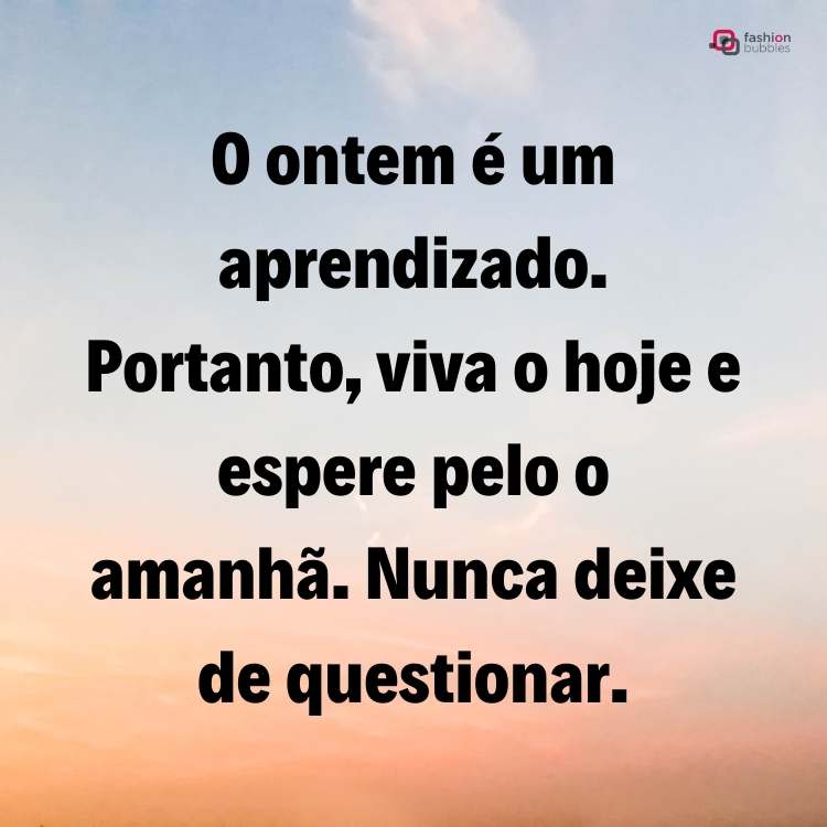 Foto com frase sobre vida e esperança.