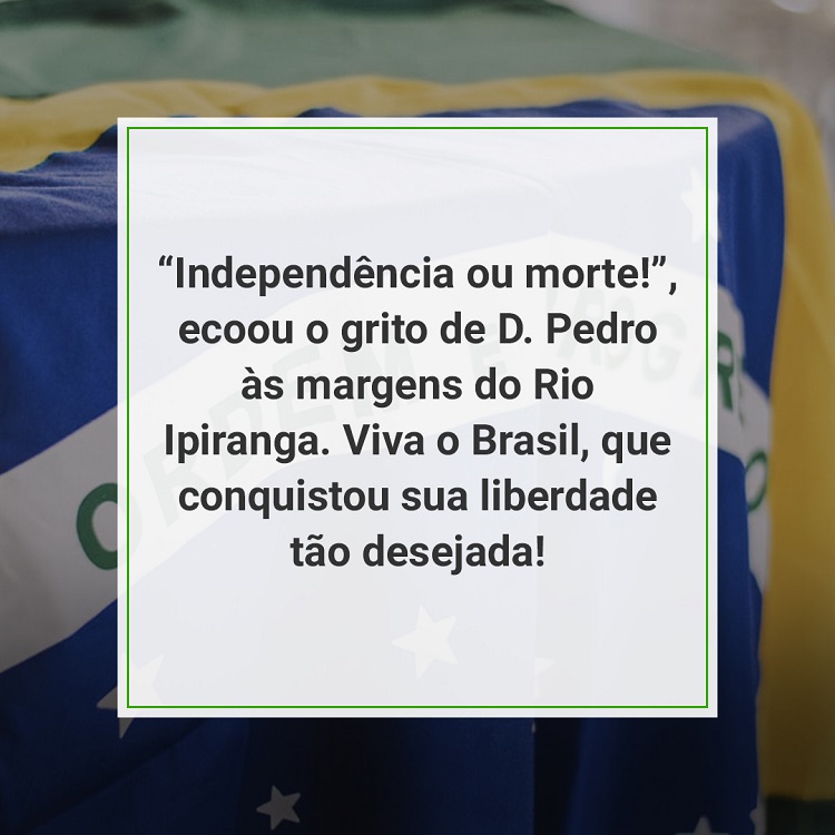 foto de bandeira do Brasil com frase de 7 de setembro