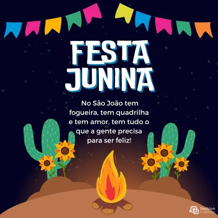  Cartão virtual de fundo azul com frase "No São João tem fogueira, tem quadrilha e tem amor, tem tudo o que a gente precisa para ser feliz!"