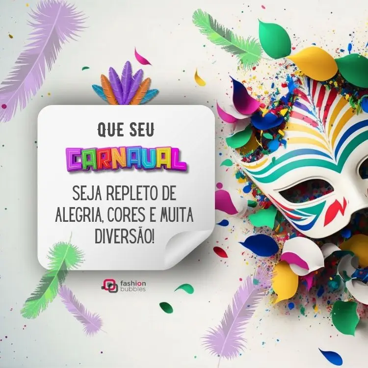 Cartão virtual de fundo claro com desenho de máscara carnavalesca e quadrado com frase: Que seu Carnaval seja repleto de alegria, cores e muita diversão!