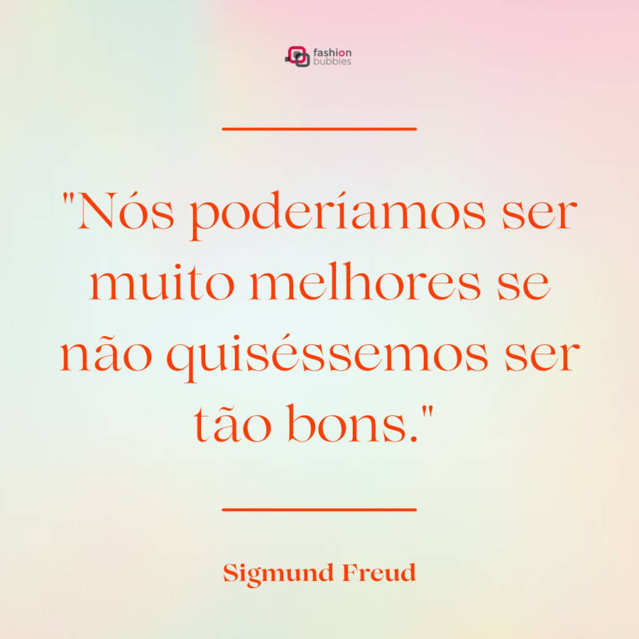 Cartão virtual de fundo degradê colorido e frase "Nós poderíamos ser muito melhores se não quiséssemos ser tão bons." em vermelho