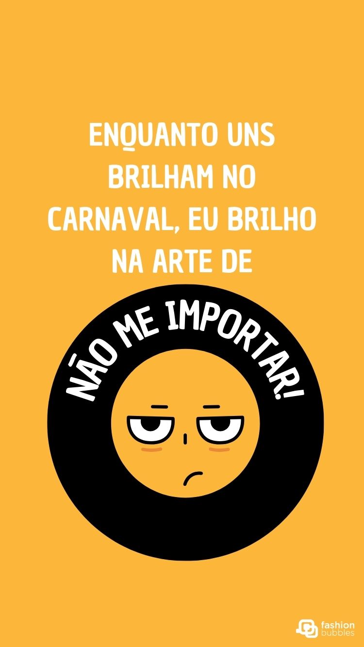 Status anti-folia escrito em cara emoji cansado