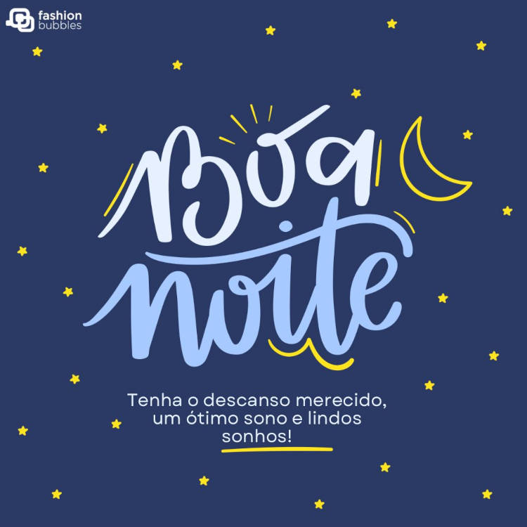 Cartão virtual de fundo azul escuro com estrelas amarelas e frase "Tenha o descanso merecido e um ótimo sono. Boa noite e lindos sonhos!"