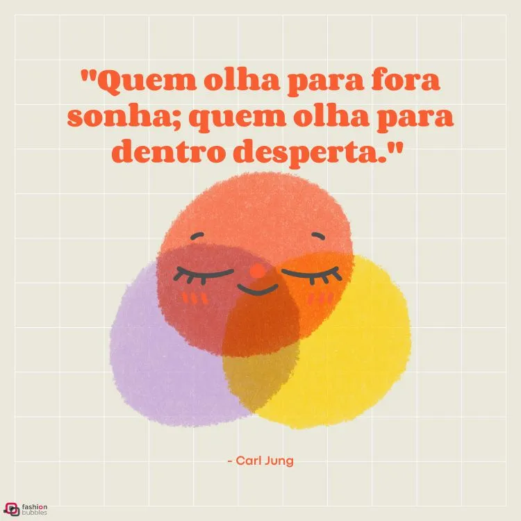 Cartão virtual de fundo bege quadriculado com círculos vermelho, amarelo e roxo, formando um diagrama de Venn e frase "Quem olha para fora sonha; quem olha para dentro desperta." - Carl Jung