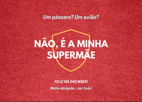 Cartão virtual de fundo vermelho com frase "Um pássaro? Um avião? Não, é a minha supermãe. Feliz Dia das Mães. Muito obrigado... por tudo"