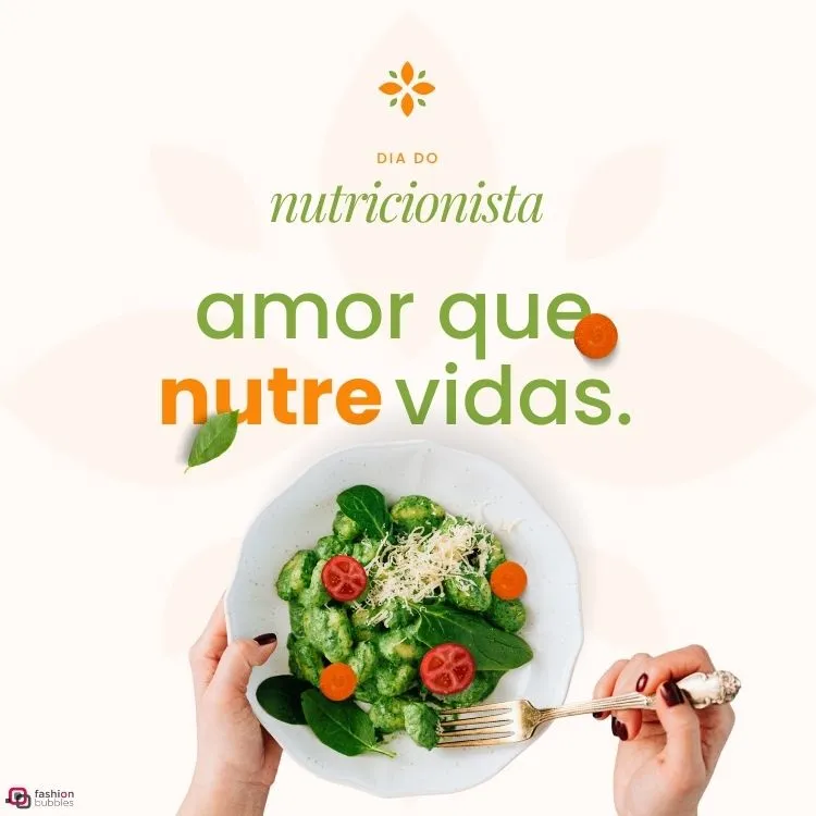 Cartão virtual de fundo laranja claro com foto de prato de salada, e frases " dia do nutricionista" e "amor que nutre vidas"