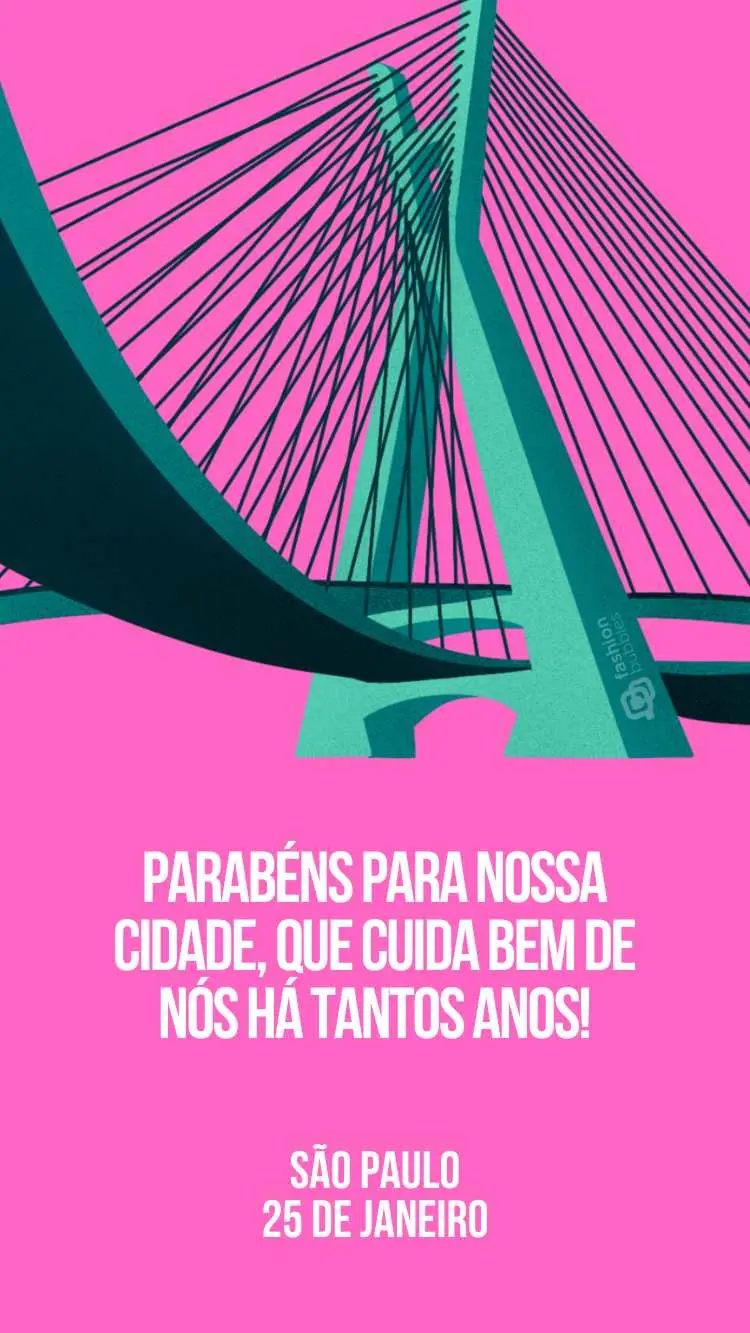 Cartão virtual de fundo rosa com ponte de SP em verde e frase "Parabéns para nossa cidade, que cuida bem de nós há tantos anos!" escrita em fundo rosa com desenho de ponte de São Paulo.