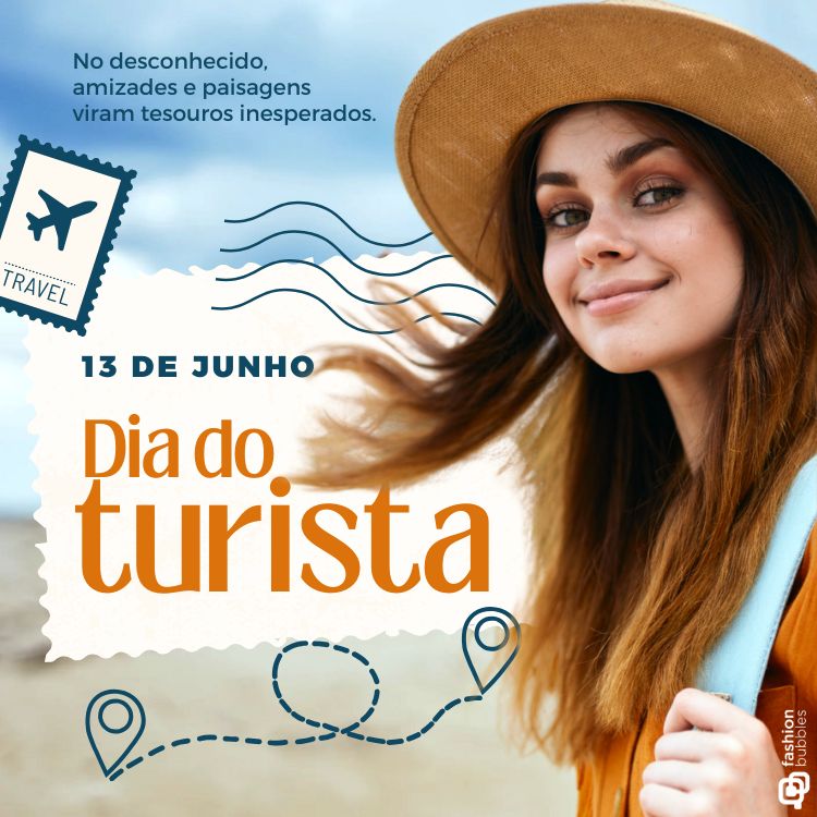 Mulher de chapéu sorrindo com mochila nas costas, representando liberdade e aventura. Texto: “No desconhecido, amizades e paisagens viram tesouros inesperados. 13 de Junho - Dia do Turista.” Ilustrações de avião, selo postal e trajeto com ícones de localização.

