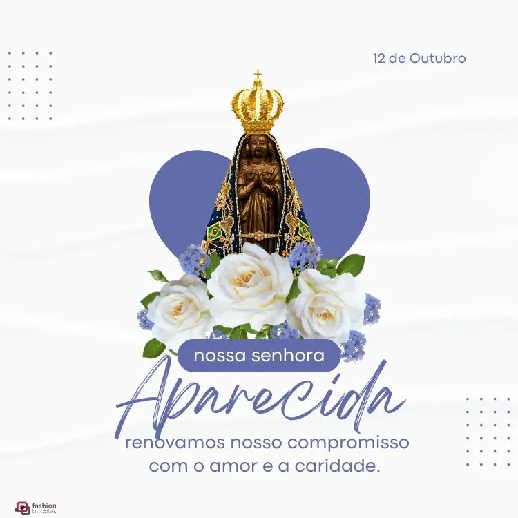 Em honra a Nossa Senhora Aparecida, renovamos nosso compromisso com o amor e a caridade