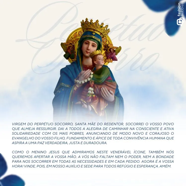 Imagem de Nossa Senhora do Perpétuo Socorro, com manto azul e coroa dourada, segurando o Menino Jesus, também coroado, em seus braços. Fundo claro com texto em destaque, acompanhando uma atmosfera de devoção e serenidade.
