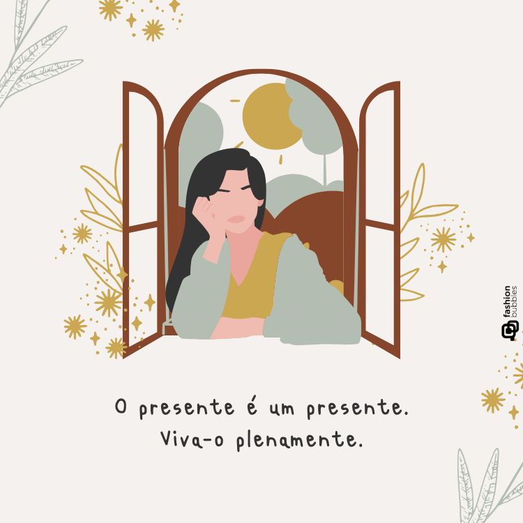 Ilustração de uma mulher com expressão serena, apoiada em uma janela aberta, vestindo roupas em tons pastéis. Ao fundo, elementos como folhas e formas geométricas. A frase diz: “O presente é um presente. Viva-o plenamente.” Inspiradora para frases de amor-próprio.