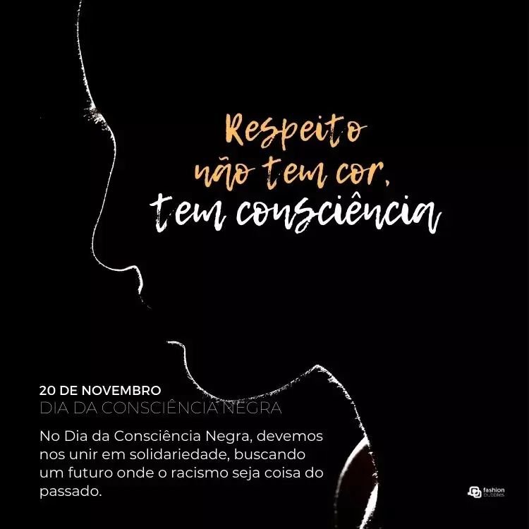 Cartão virtual de fundo preto com sombra de pessoa e frases "respeito não tem cor, tem consciência" e "No Dia da Consciência Negra, devemos nos unir em solidariedade, buscando um futuro onde o racismo seja coisa do passado."