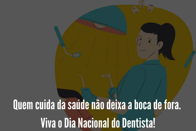 Frase dia do dentista