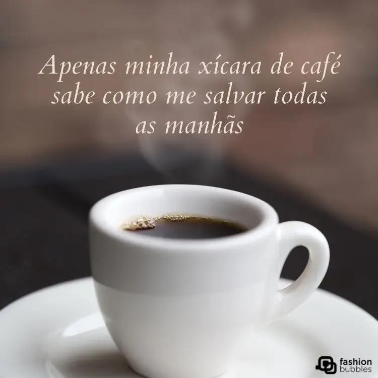 Foto de xícara branca com café epires e frase "O café é a resposta, não importa qual tenha sido a pergunta"