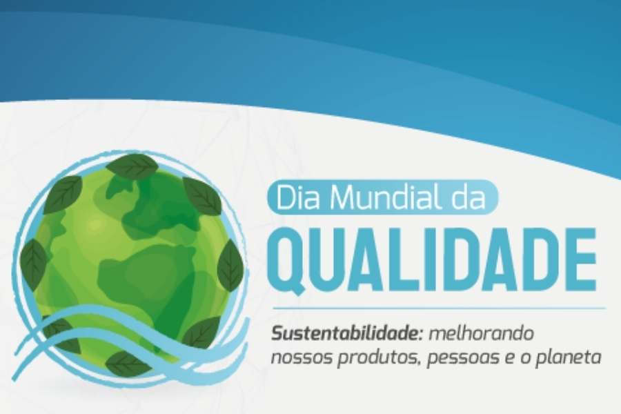 Fundo de imagem com desenho de planeta Terra verde. No lado direito, escrito "Dia Mundial da Qualidade. Sustentabilidade: melhorando nossos produtos, pessoas e o planeta".