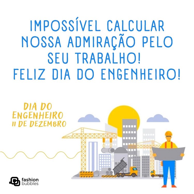 Cartão virtual de fundo branco com desenho de obra e engenheiro civil olhando a planta da obra, além de frase "Impossível calcular nossa admiração pelo seu trabalho! Feliz data comemorativa!"