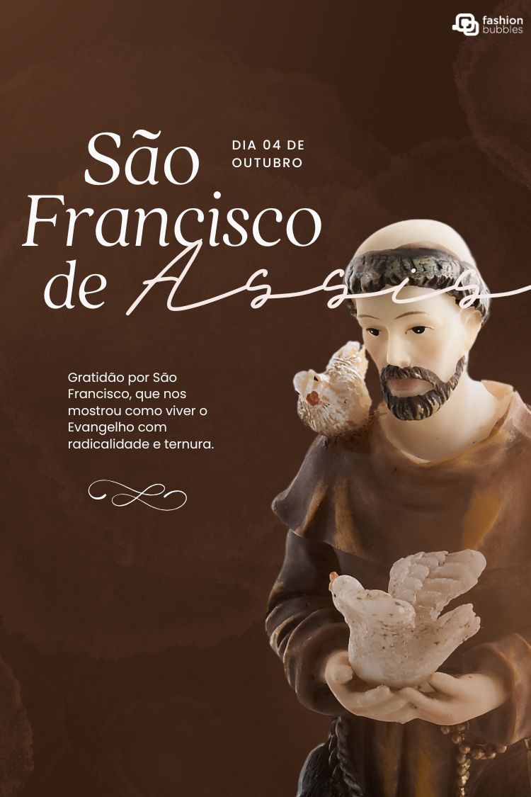 A imagem é uma homenagem a São Francisco de Assis, celebrado em 4 de outubro. Ela mostra uma estátua do santo com pássaros, e o texto expressa gratidão por ele ter ensinado a viver o Evangelho com "radicalidade e ternura."







