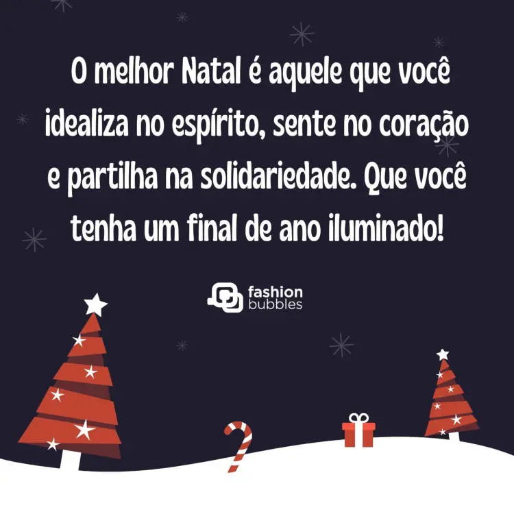 Cartão virtual de fundo azul escuro com desenho de árvores natalinas na neve e frase "O melhor Natal é aquele que você idealiza no espírito, sente no coração e partilha na solidariedade. Que você tenha um final de ano iluminado!"