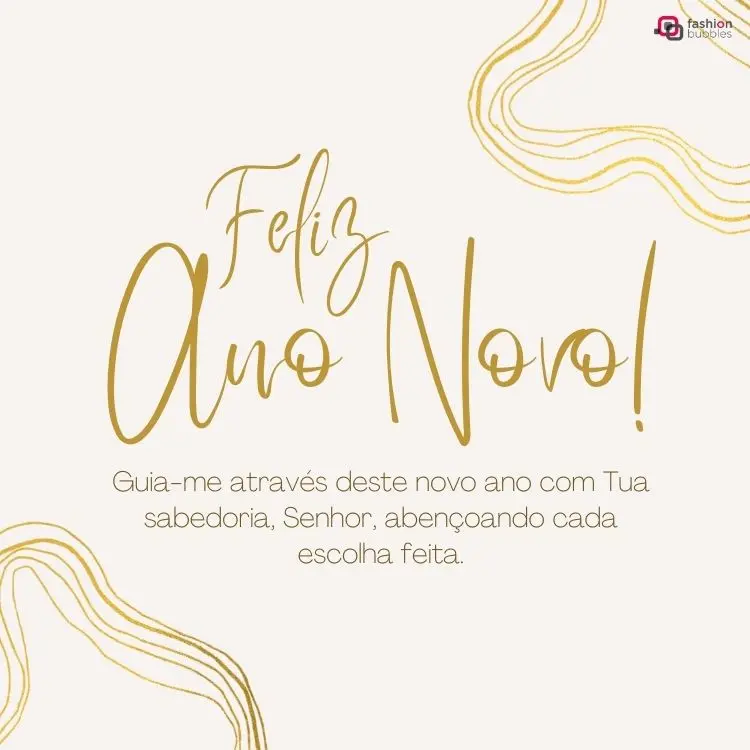 Imagem com prece para fazer no ano novo. Fundo amarelado, letras em tom de dourado e ondas douradas nas laterais.