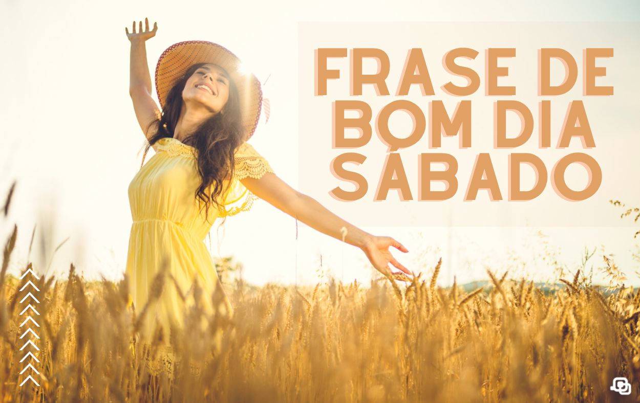 Frase de bom dia no sábado