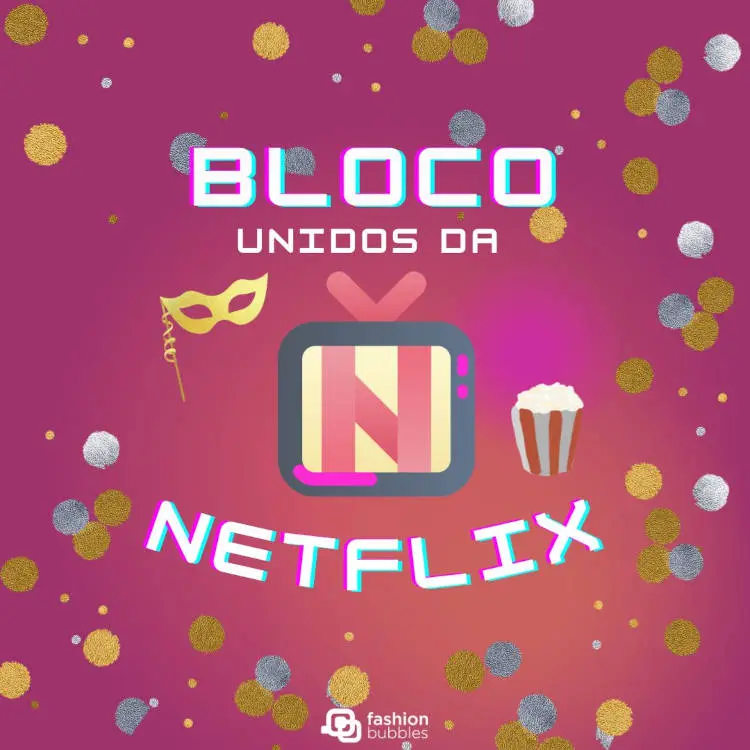 Cartão virtual de fundo roxo com confetes prateados e dourados, desenho de TV, máscara e saco de pipoca além da frase :Bloco “Unidos da Netflix”.