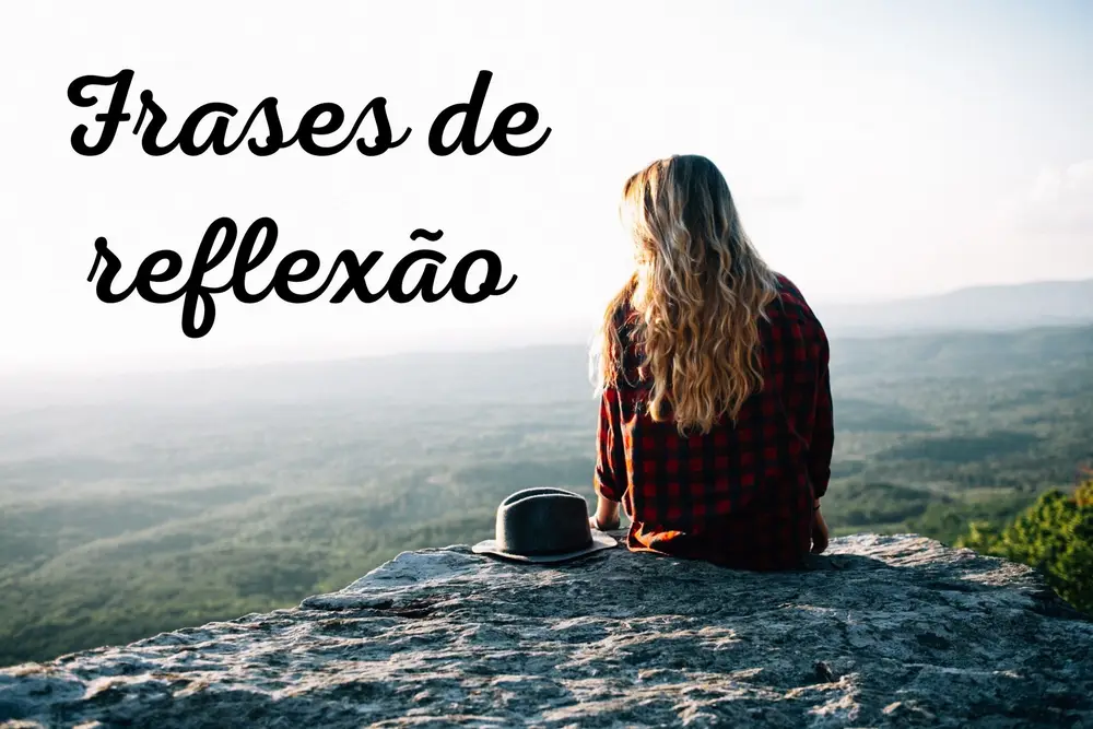 mulher de costas sentada sobre uma pedra ao lado dos dizeres "frases de reflexão"