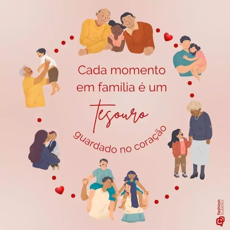 Frase "Cada momento em família é um tesouro guardado no coração." em fundo bege/rosado com desenhos digitais de vários momentos em família, tipos e cores de pele