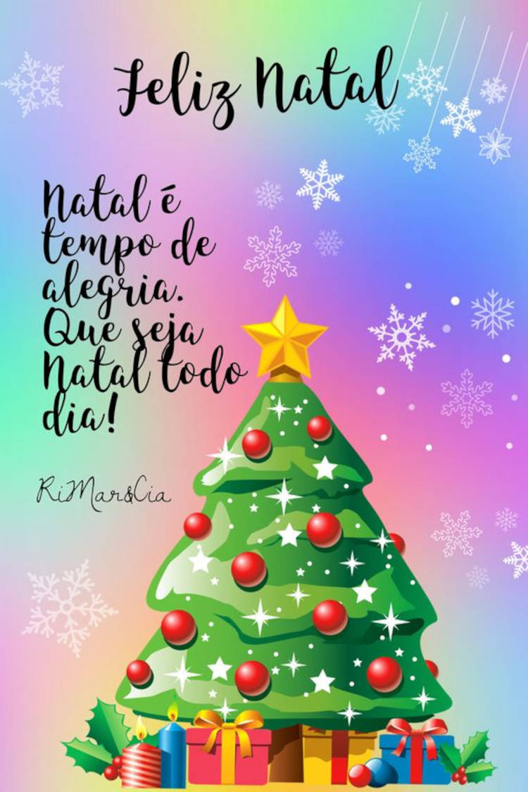 Cartão virtual de fundo colorido com flocos de neve, desenho de árvore natalina e frase: Natal é tempo de alegria. Que seja Natal todo dia! 