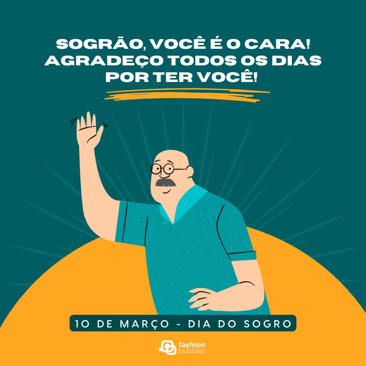 Cartão virtual de fundo azul petróleo e laranja com desenho de homem e frase: Sogrão, você é o cara! Agradeço todos os dias por ter você! 