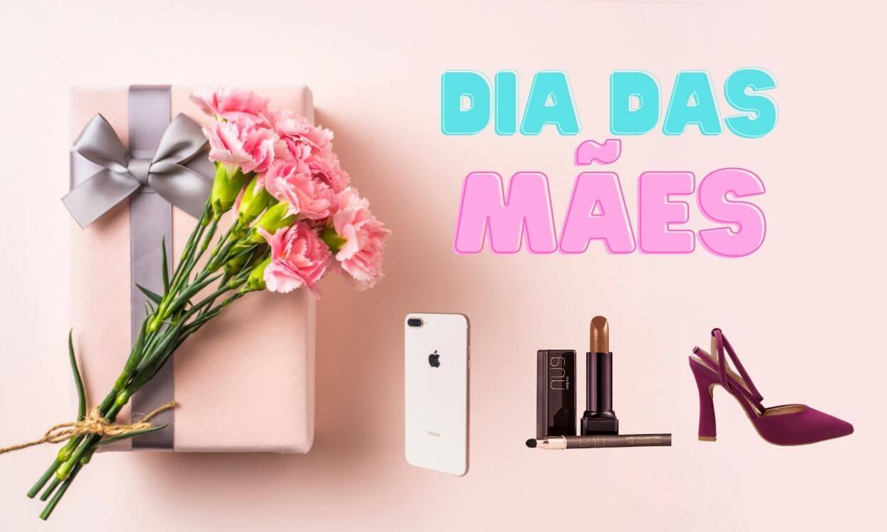 Presente de Dia das Mães