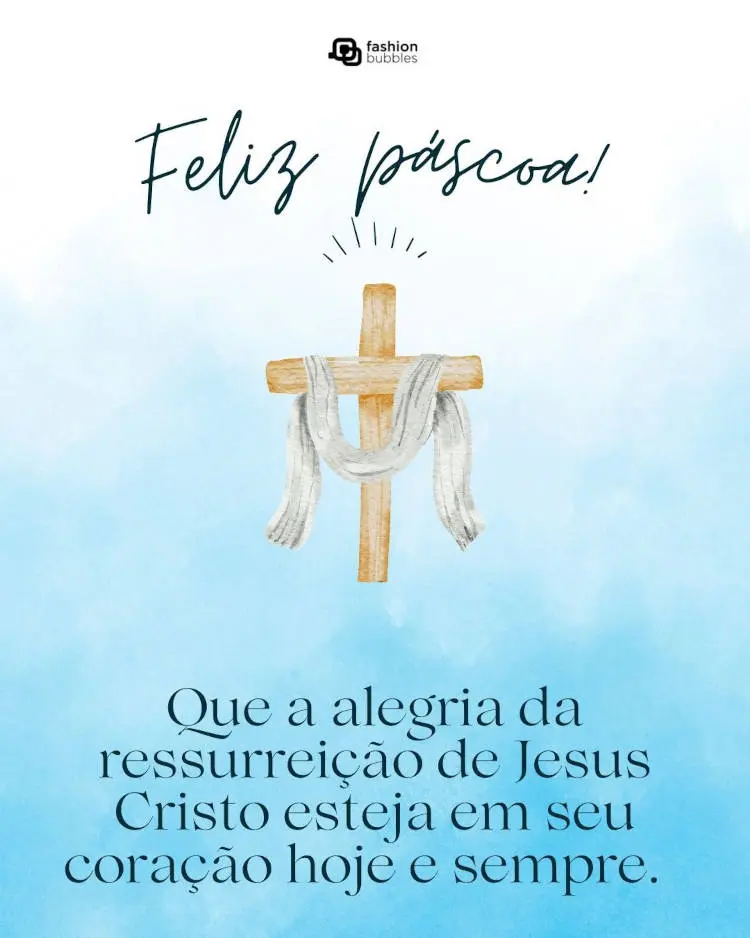Cartão virtual azul com desenho de cruz e frase: Que a alegria da ressurreição de Jesus Cristo esteja em seu coração hoje e sempre. Feliz Páscoa!
