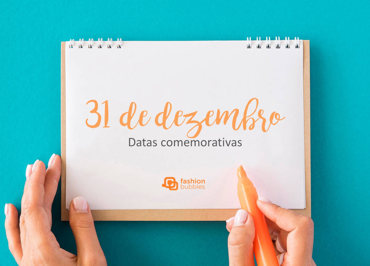 31 de dezembro, datas comemorativas