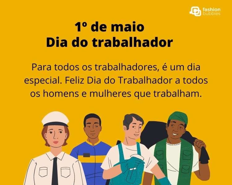 Cartão de fundo amarelo com frase "Para todos os trabalhadores, é um dia especial. Feliz Dia do Trabalhador a todos os homens e mulheres que trabalham." e desenho de diversas profissões