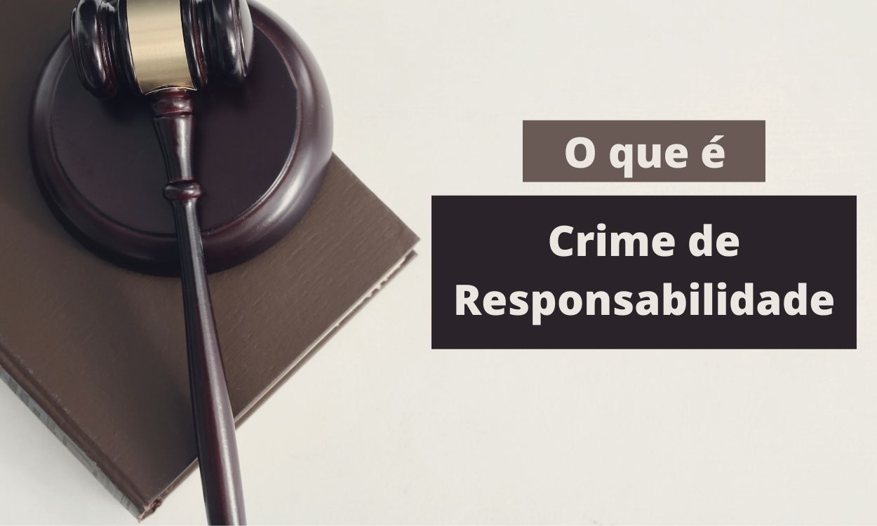 Imagem sobre o que é crime de responsabilidade