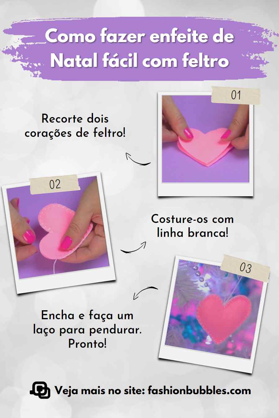 Montagem com 3 passos de como fazer enfeite de Natal: coração de feltro.