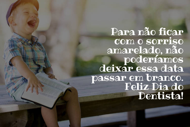 Frase dia do dentista