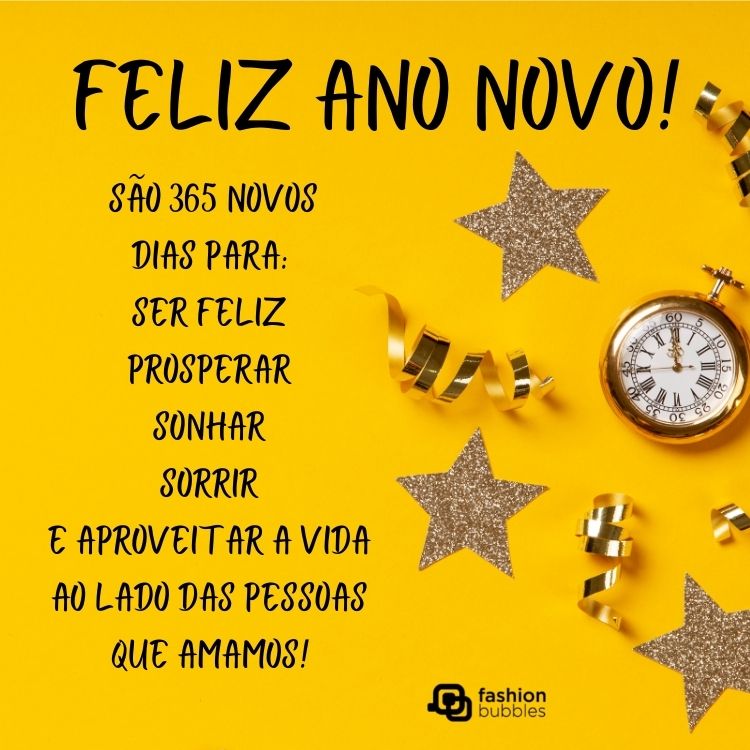 Cartão virtual de fundo amarelo com fitas, estrelas, relógio e frase: Feliz Ano Novo! São 365 novos dias para ser feliz, prosperar, sonhar, sorrir e aproveitar a vida ao lado das pessoas que amamos!
