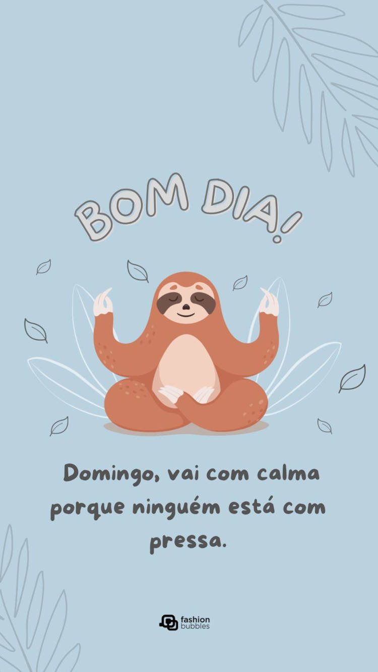 Mensagem de bom dia no Domingo com ilustração de bicho preguiça