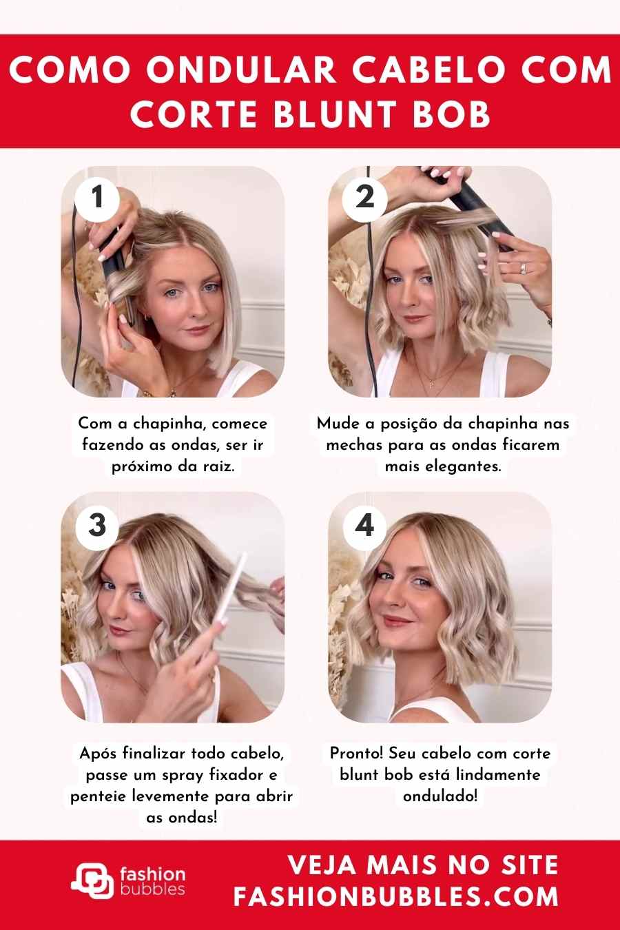 Tutorial com 4 passos de como ondular cabelo com corte blunt bob.
