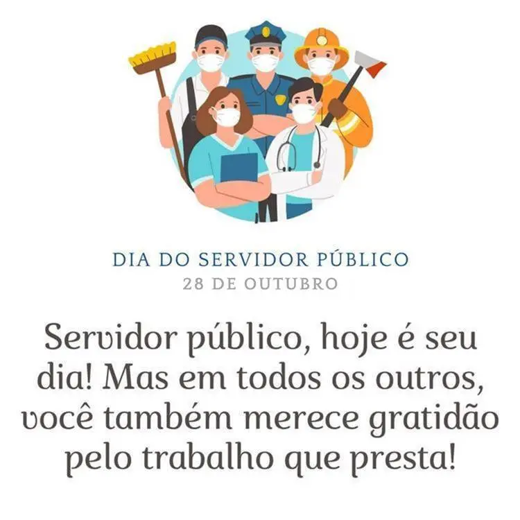 Cartão virtual de fundo branco com círculo com desenho de profissionais usando máscara, além de frase "Servidor público, hoje (28 de outubro) é seu dia! Mas, em todos os outros, você também merece gratidão pelo trabalho que presta! Que sua data seja feliz!"