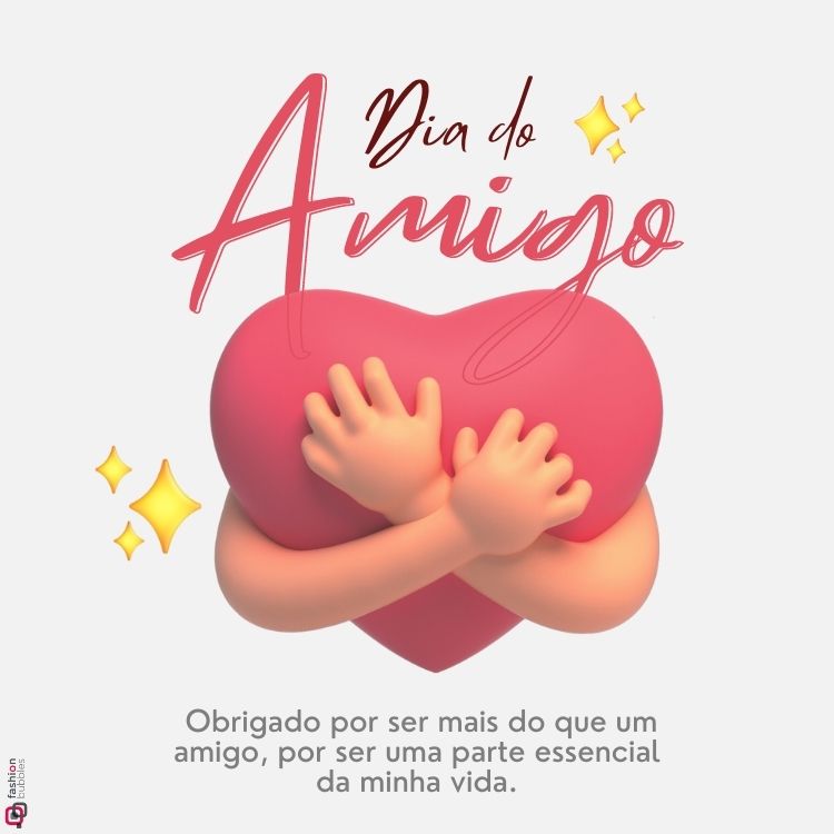 Desenho de braços abraçando um coração e frase "Obrigado por ser mais do que um amigo, por ser uma parte essencial da minha vida."