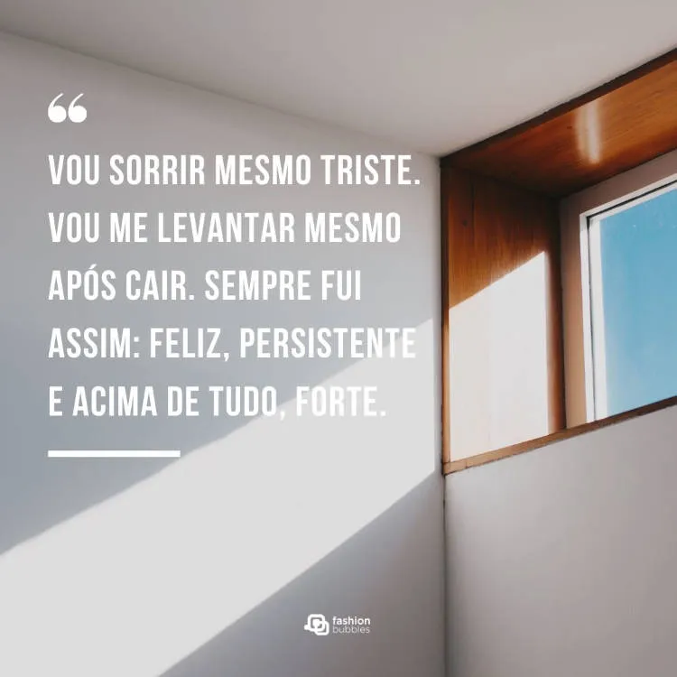 Frase sobre ser forte