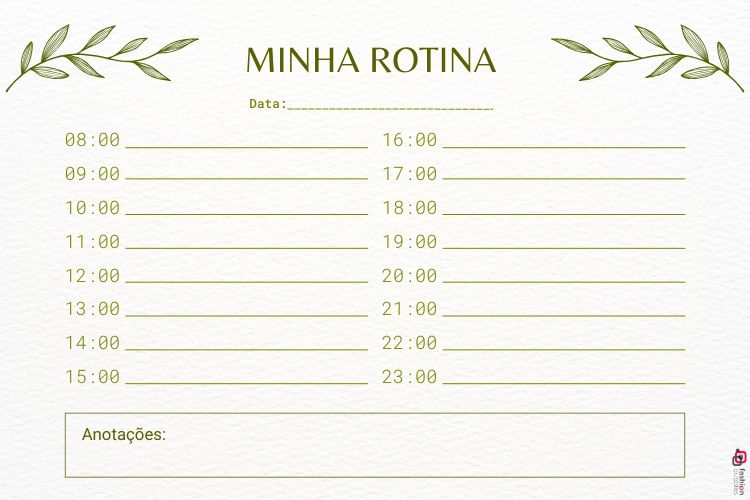A imagem é um planner diário intitulado "Minha Rotina", com horários organizados de 08:00 às 23:00. Cada linha permite registrar atividades ao longo do dia. No topo, há espaço para a data, e na parte inferior, um campo para anotações. O design é decorado com folhas verdes nos cantos, criando uma aparência limpa e natural.